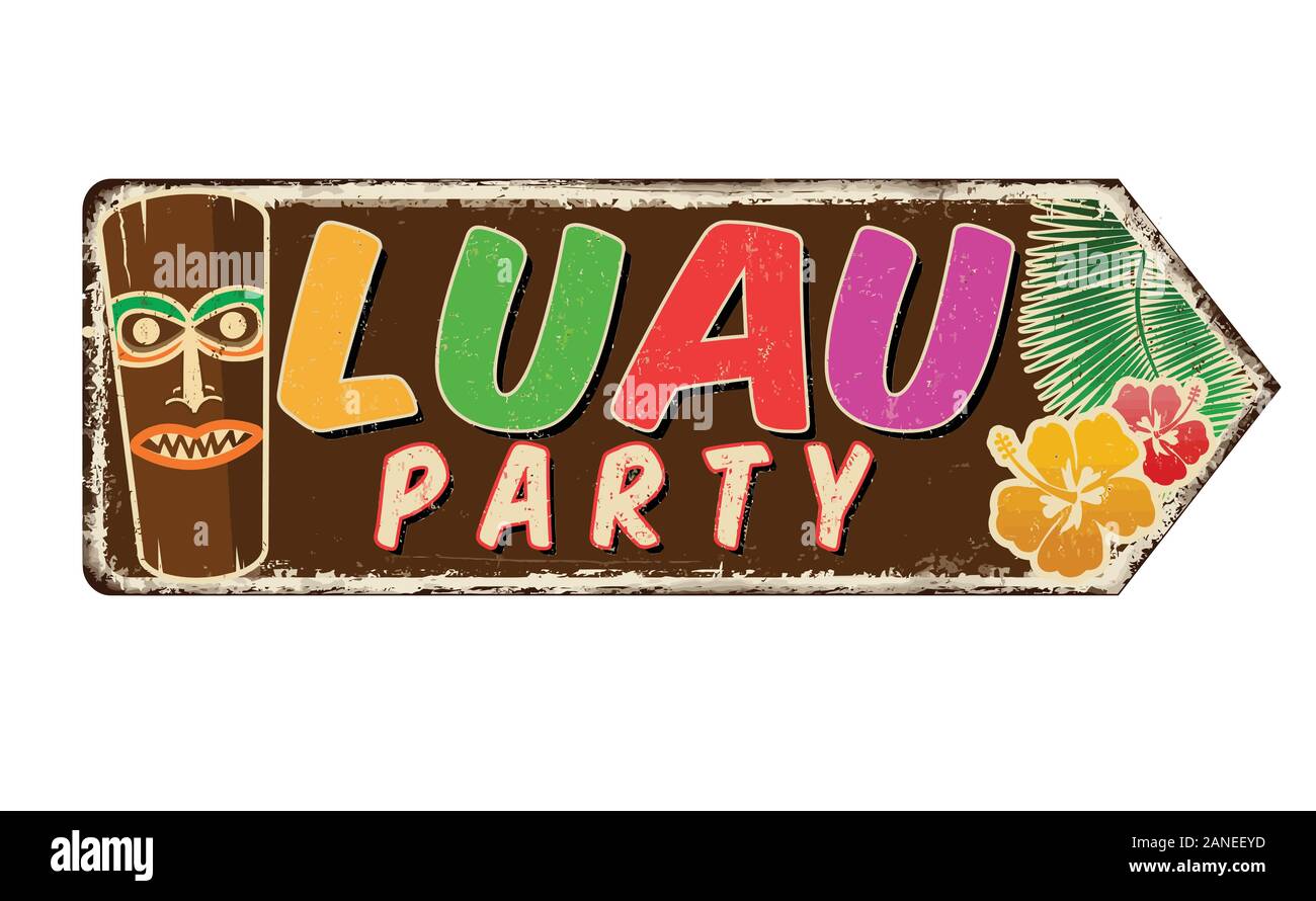 Luau party Oldtimer rostiges Metall Zeichen auf weißem Hintergrund, Vector Illustration Stock Vektor