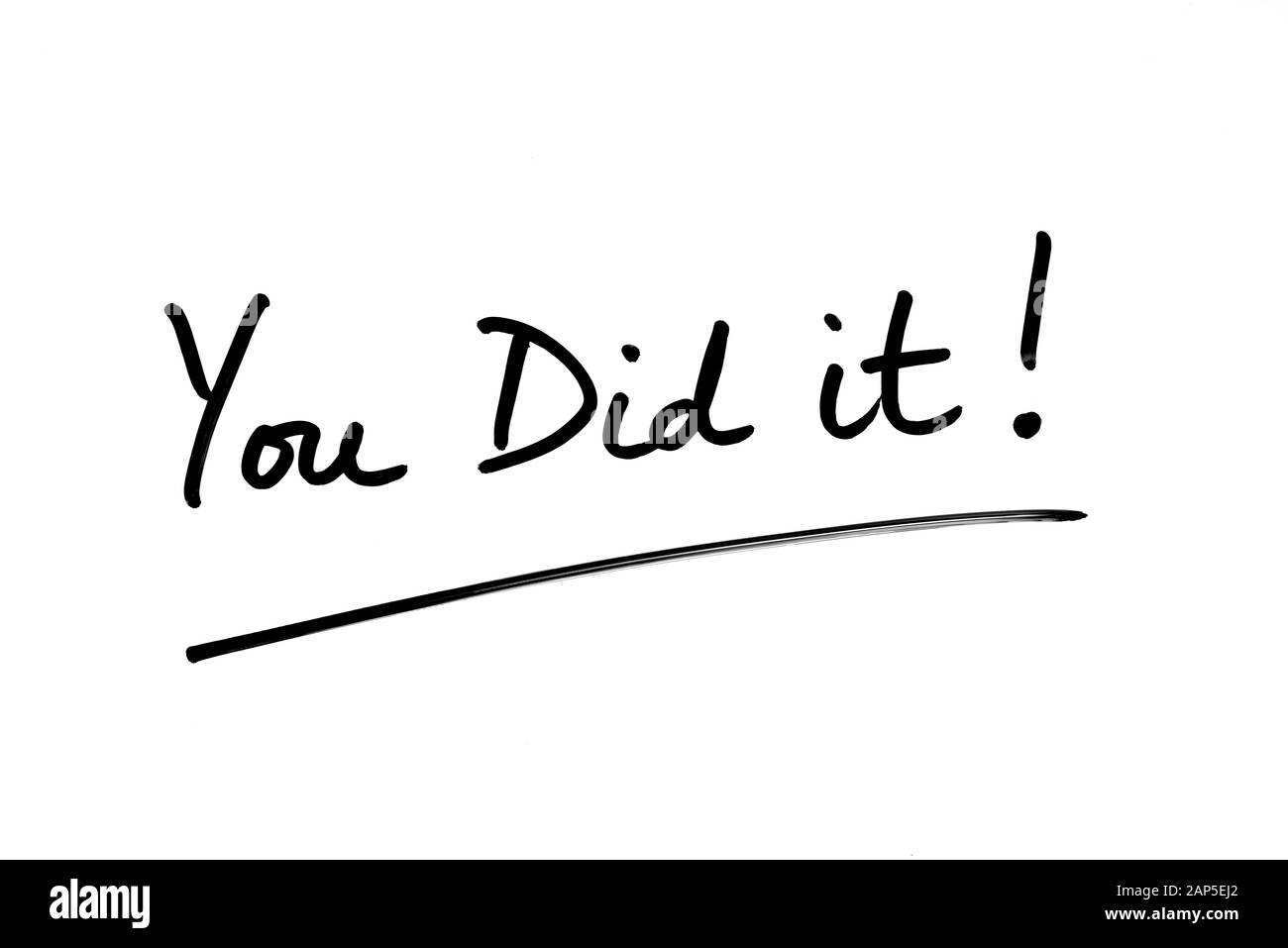 Sie haben es geschafft! Handschriftlich auf einem weißen Hintergrund. Stockfoto