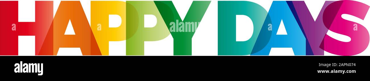 Das Wort Glückliche Tage. Vektorbanner mit dem Text, der Regenbogen farbig ist. Stock Vektor