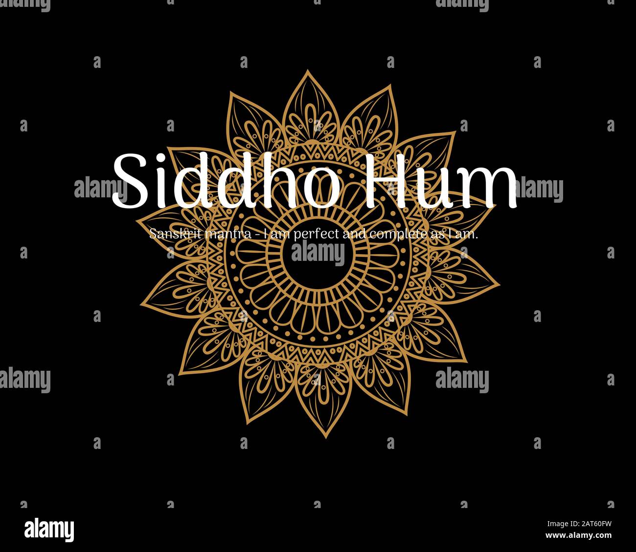 Siddho Hum Sanskrit Mantra, das übersetzt "Ich bin perfekt und vollständig, wie ich bin. Stockfoto