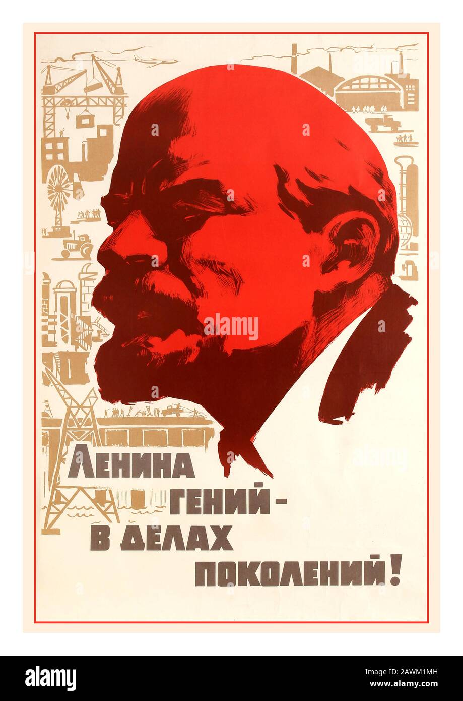 Lenin-Offizieller Sowjet-Propagandaplakat aus der offiziellen Regierungsserie der Plakate entwirft das Plakat der sowjetischen Propaganda - "Lenin ist ein Genie in den Angelegenheiten Der Generationen"! Mit einem roten Lenin-Porträt mit industriellem Hintergrund Russland, Druckjahr:1969, Designer: Legegri, Stockfoto