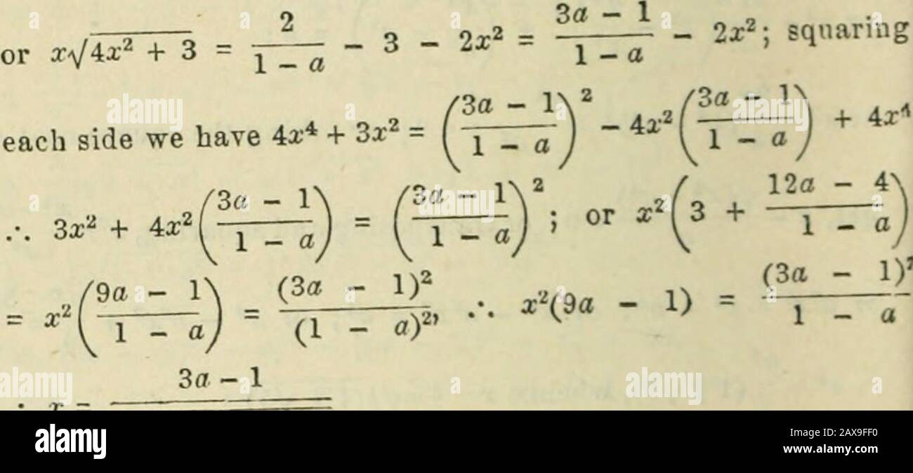 Schlüssel zu Den Elementen von Algebra: Entwickelt für die Verwendung von Canadian Grammar und Common SchoolsContaining Full Solutions für Fast alle Probleme, Zusammen mit Zahlreichen Erläuterungen. ^x^ + - = 4 4 .. S* -- (1 + V^)) whence x = + ^VK^ i V^) 2f(2x + 4) - 4(2 - x){ 35. Jlx + 4 - 2V2 - X - --1-^ : oder das zweite Mitglied faktorieren, wir hare ^1x + 4 - 2V2 - x  2{(V2x + 4 - 2V2 - r)(V2x + 4 + 2V2 - x) Tlien, die jede Seite durch ^Ix + 4 - 1^1 - X wir haben 2(Jlx + 4 + 2V2 - x)  , , 1 = -^. , ? Oder V9.r^+ 16 = 2{V2x + 4 + 2V2 -x V9x^+16 ^ Jetzt auf jeder Seite quadratisch, wir erhalten 9x^ + 16 = 48 - 8x + 16VS - Stockfoto