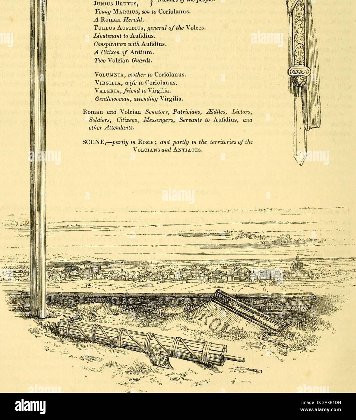 Die Standardausgabe der bildhaften Shakspere und des Ruins, die mit der Leitgedanken des Dramas harmoniert. Das allgemeine Thema der römischen Tracht wird in der Sukcedingtragödie von Julius Cäsar geeigneter untersucht. Penny Cyclopedia-Art Coriolanus. 149 PERSONEN VERTRETEN. Caius Maecius CoEioLANUs, ein fusseloser Roman. Titus Lartius, -&gt; , ? 7 -, ,   S Generäle gegen die Stimmen. COMINIUS, 5 Menenius AoEiPPA,/ne?(d bis Coriolanus. SiciNins Velutus, ., ^,   -, ich Tribune des Volkes. Junius Brutus, j Young Marcius, Sohn von Coriolanus. Ein römischer Herald. Tullus AuFiDiUB, General Stockfoto