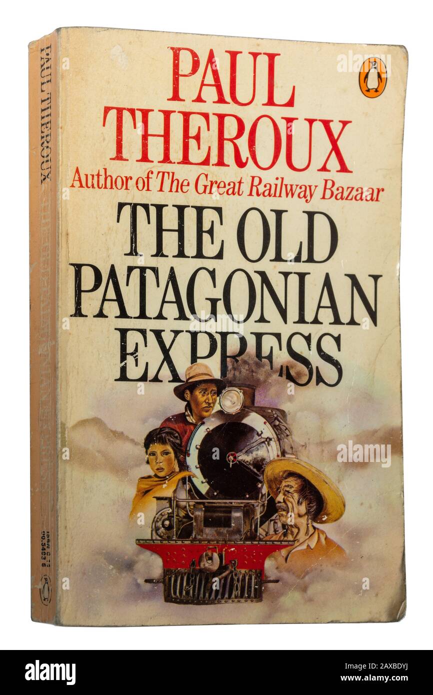 Der Alte Patagonian Express, ein Reisebuch von Paul Theroux, Taschenbuch Stockfoto