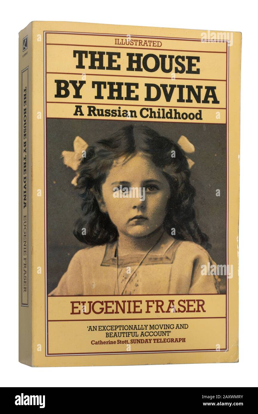Das Haus von der Dvina, eine russische Kindheit, ein Roman von Eugenie Fraser, Taschenbuch Stockfoto