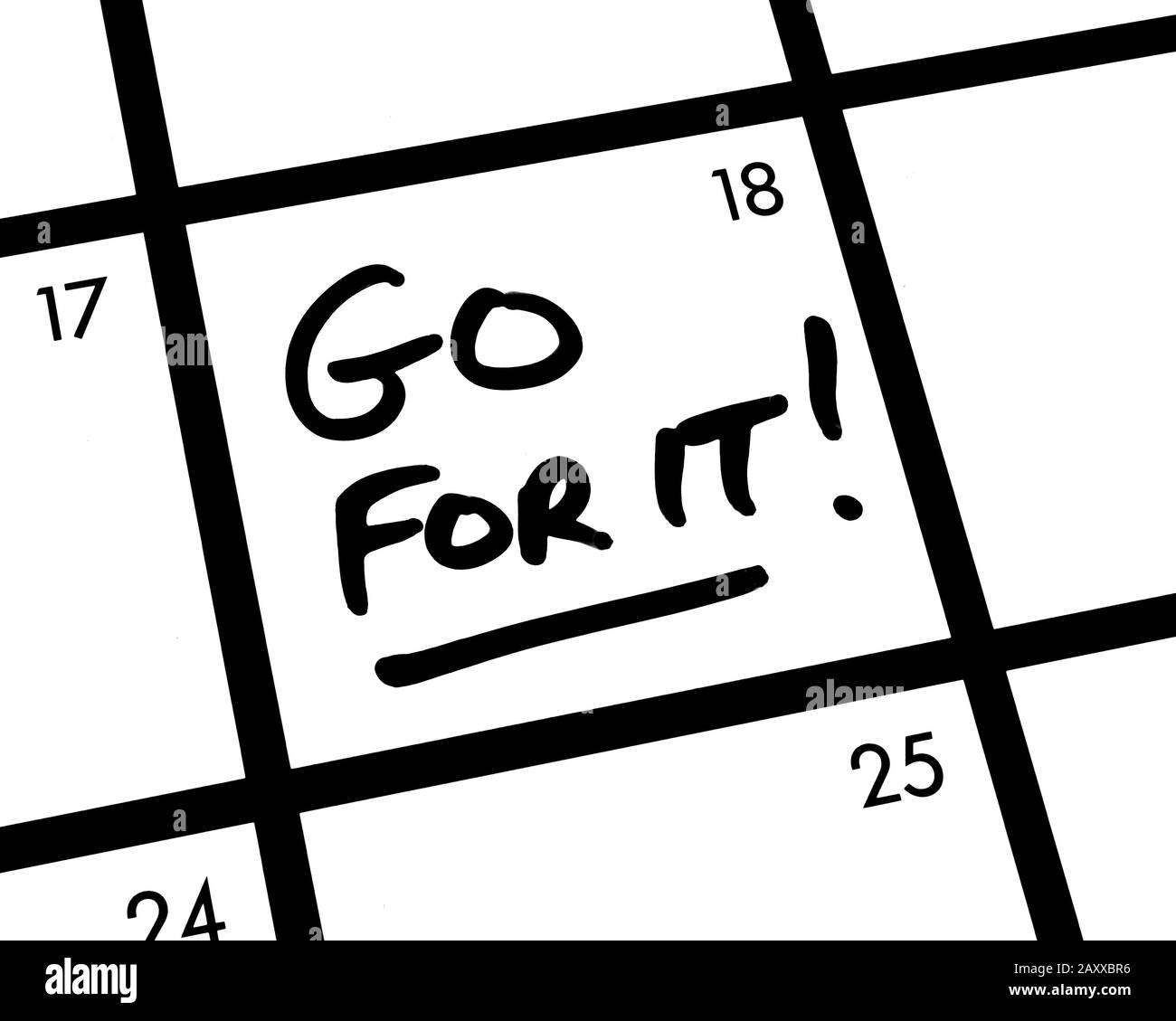 Nahaufnahme von Go For It! Kalendereintrag. Stockfoto