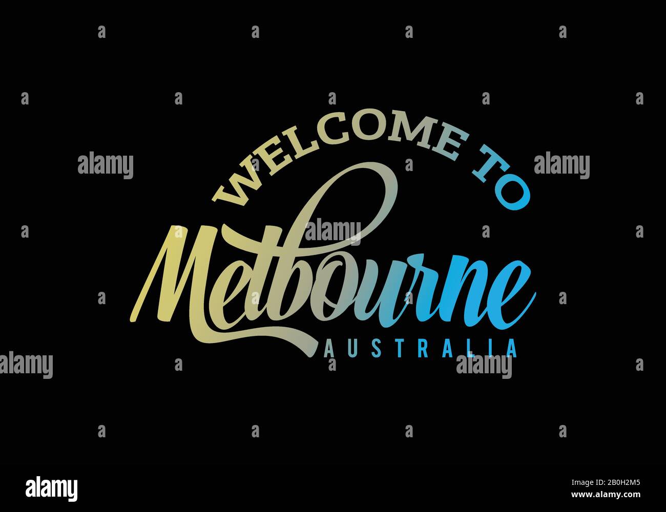 Willkommen In Melbourne, Australien Word Text Creative Font Design Illustration, Willkommensschild Stock Vektor