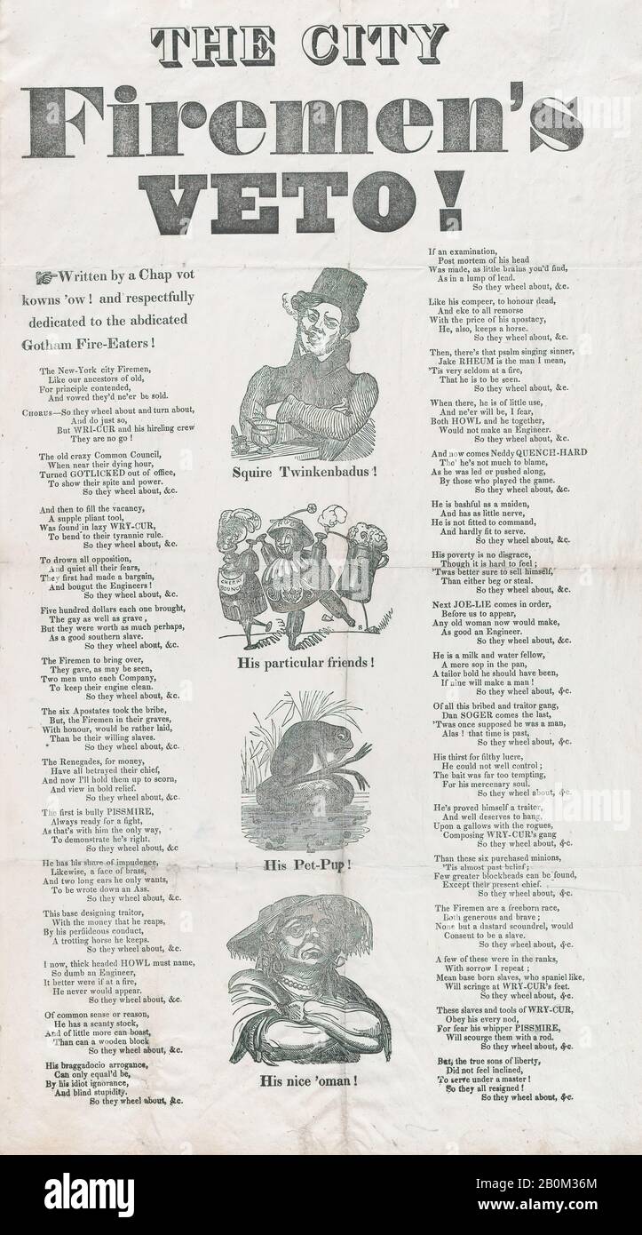 Anonym, amerikanisch, 19. Jahrhundert, Das Veto Des City Fireman! Geschrieben von einem Chap-Vot weiß 'ow! Und respektvoll den abgedankten Gotham Fire-Eaters!, Anonymous, American, 19. Jahrhundert, CA. Gewidmet. 186, Holzschnitt, Blatt: 18 7/16 x 10 7/16 Zoll (46,9 x 26,5 cm), Ausdrucke Stockfoto