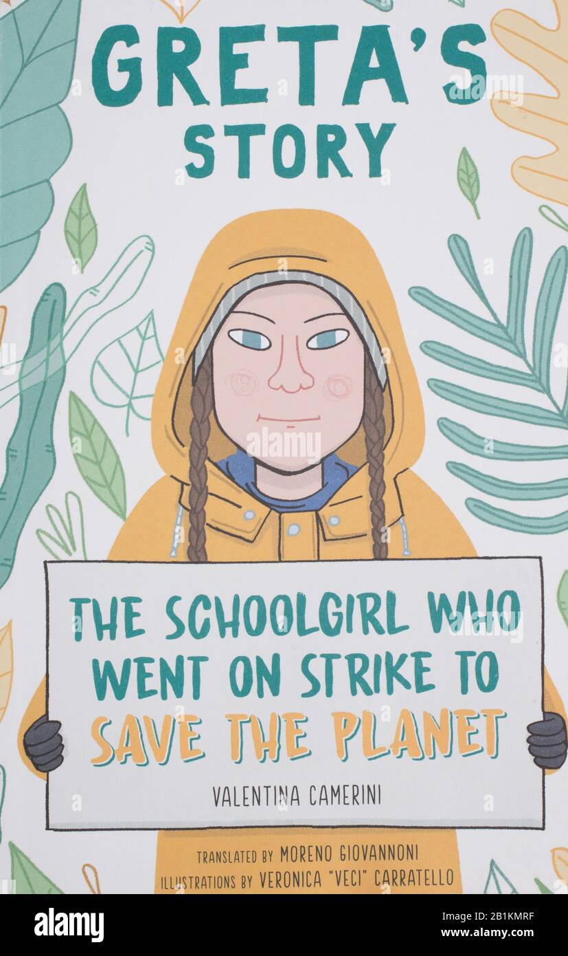 Das Buch, Gretas Geschichte, Das Schulmädchen, das in den Streik getreten war, um den Planeten zu retten, von Valentina Camerini Stockfoto