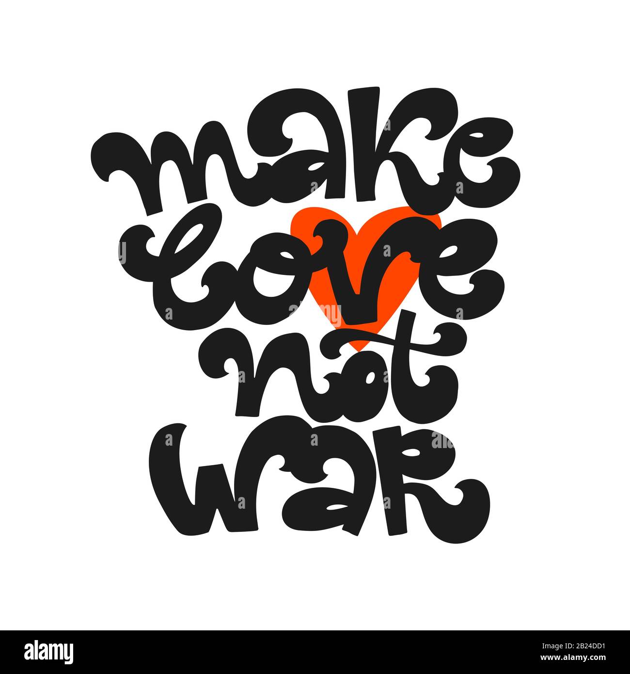 Machen Sie Liebe nicht Krieg - Hippies Slogan für Druck, T-Shirt, Poster. Cartoon Slyle Stock Vektor