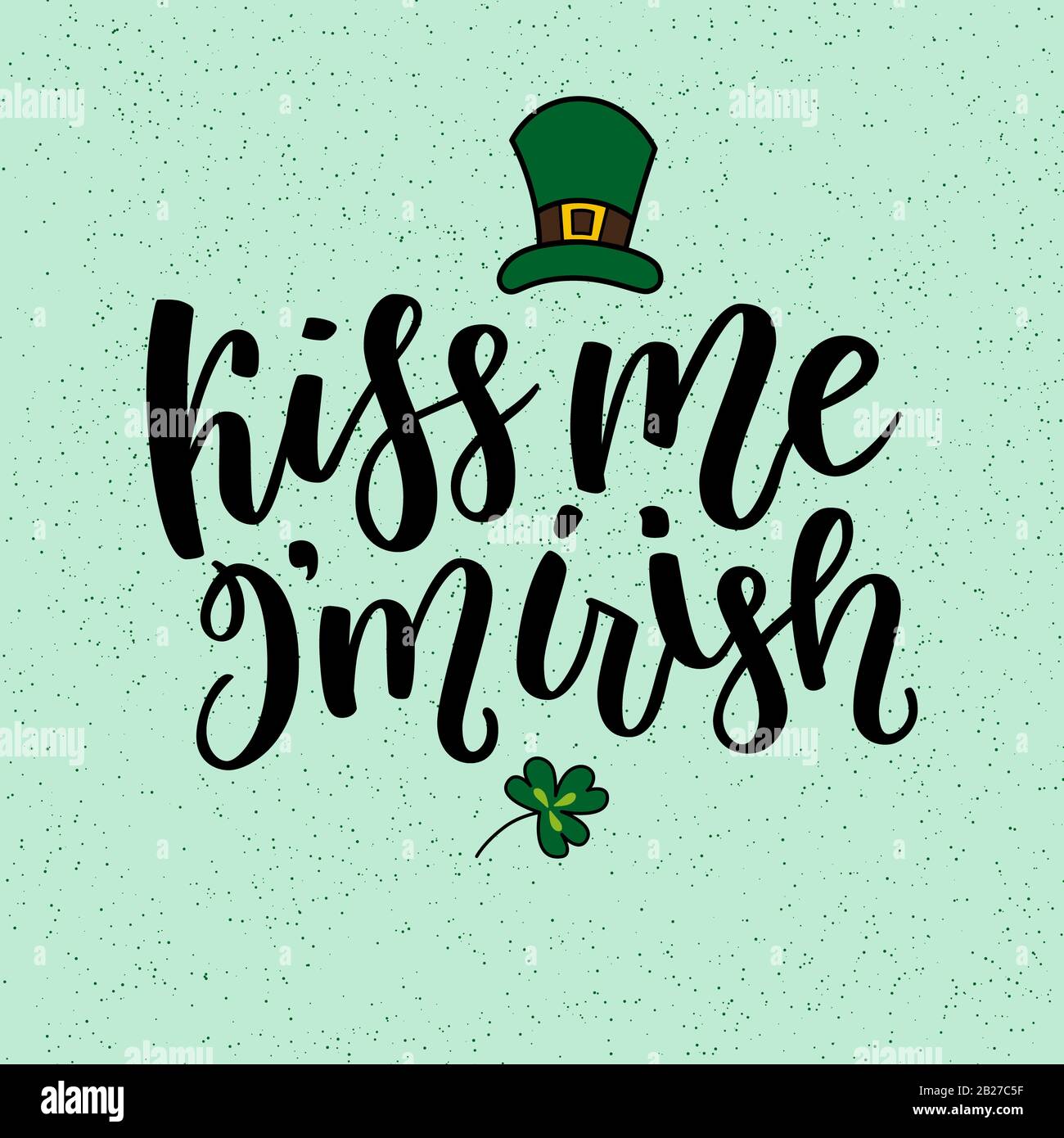 Grußkarte Saint Patricks Day mit glitzernden grünen Kleeblättern und Text. Aufschrift - Küss Mich, ich bin Iren. St. Patricks Tagesschrift Urlaub p Stockfoto