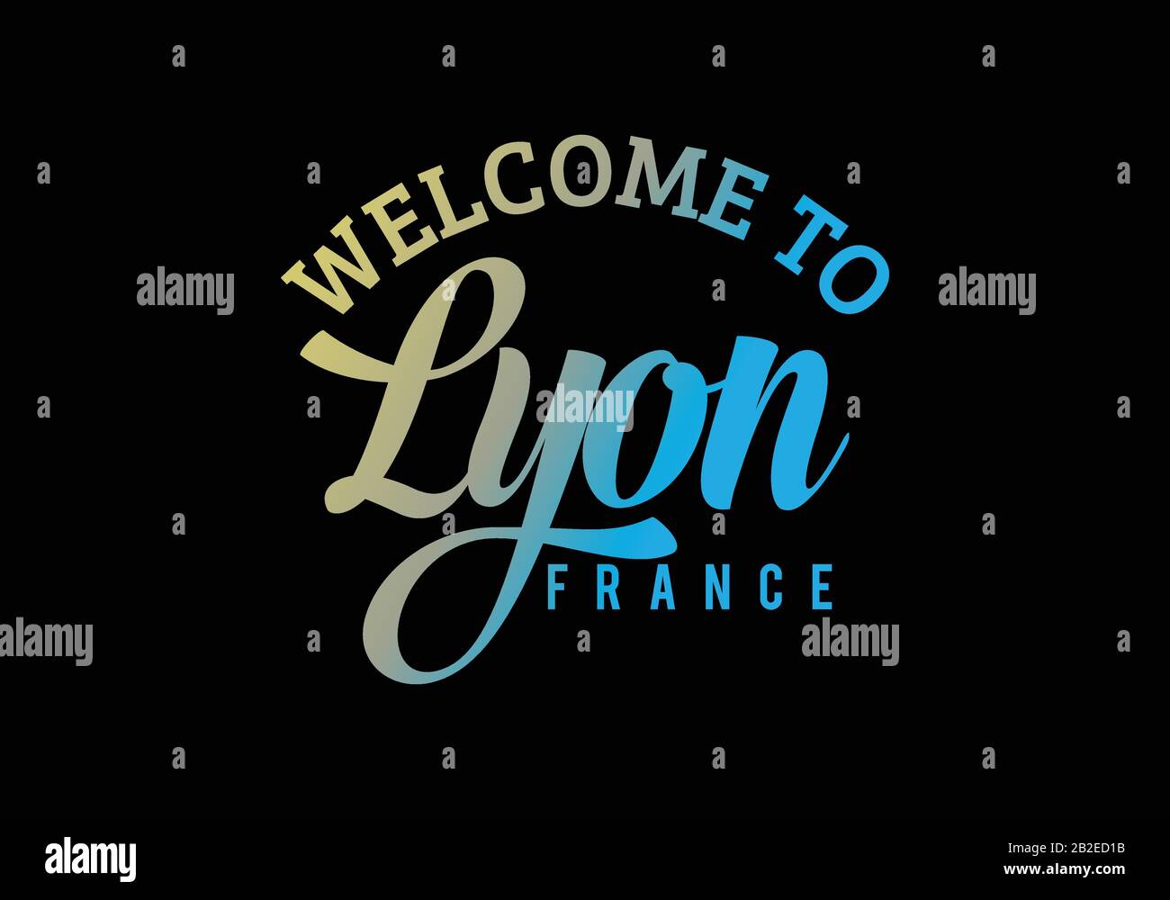 Willkommen Bei Lyon, France Word Text Creative Font Design Illustration, Willkommensschild Stock Vektor