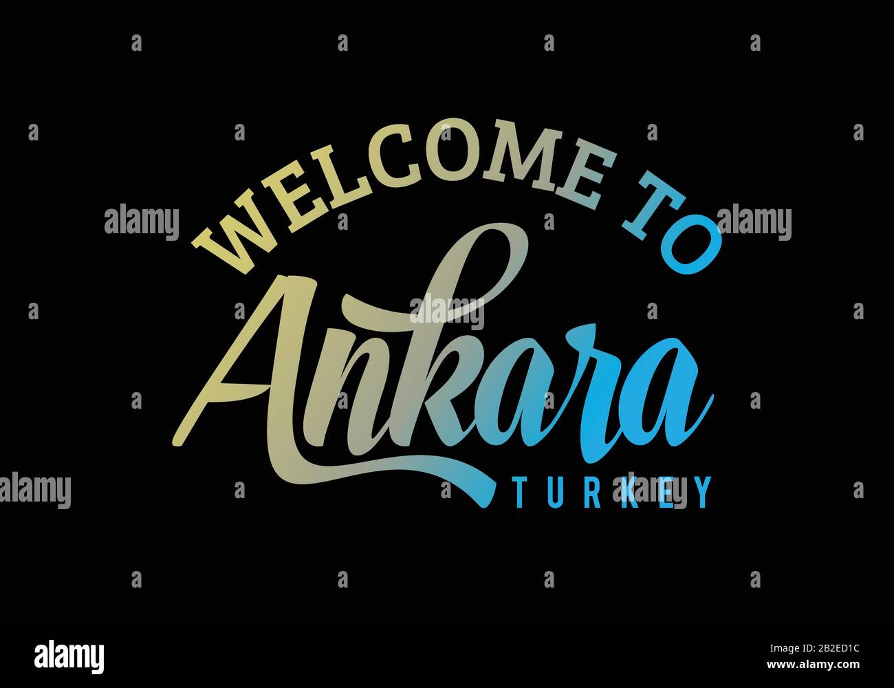 Willkommen In Ankara, Türkei Word Text Creative Font Design Illustration, Willkommensschild Stock Vektor