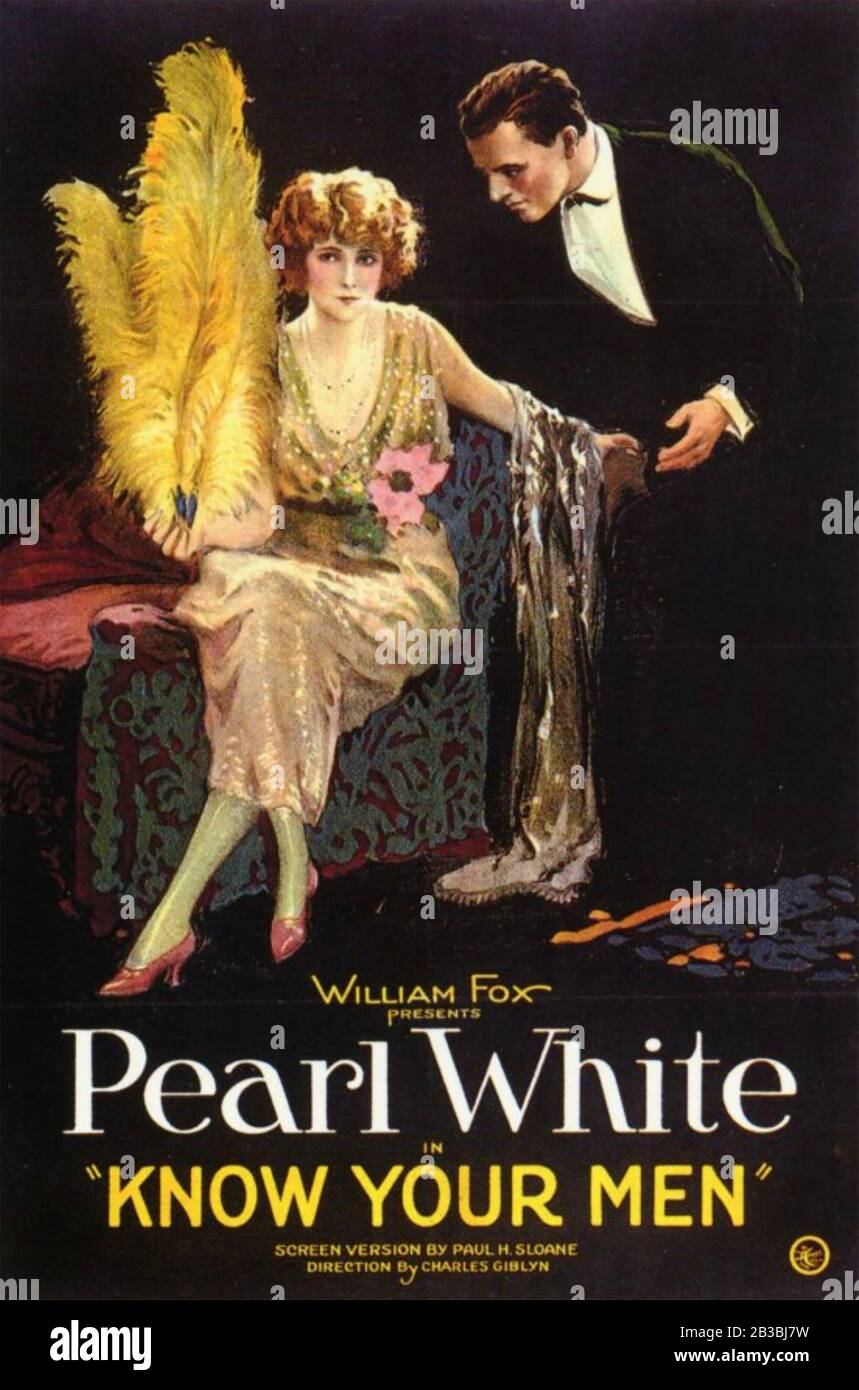 "Know YOUR MEN", Produktion der "Silent Fox Film Corporation" von 1921 mit Pearl White und Wilfred Lytell Stockfoto