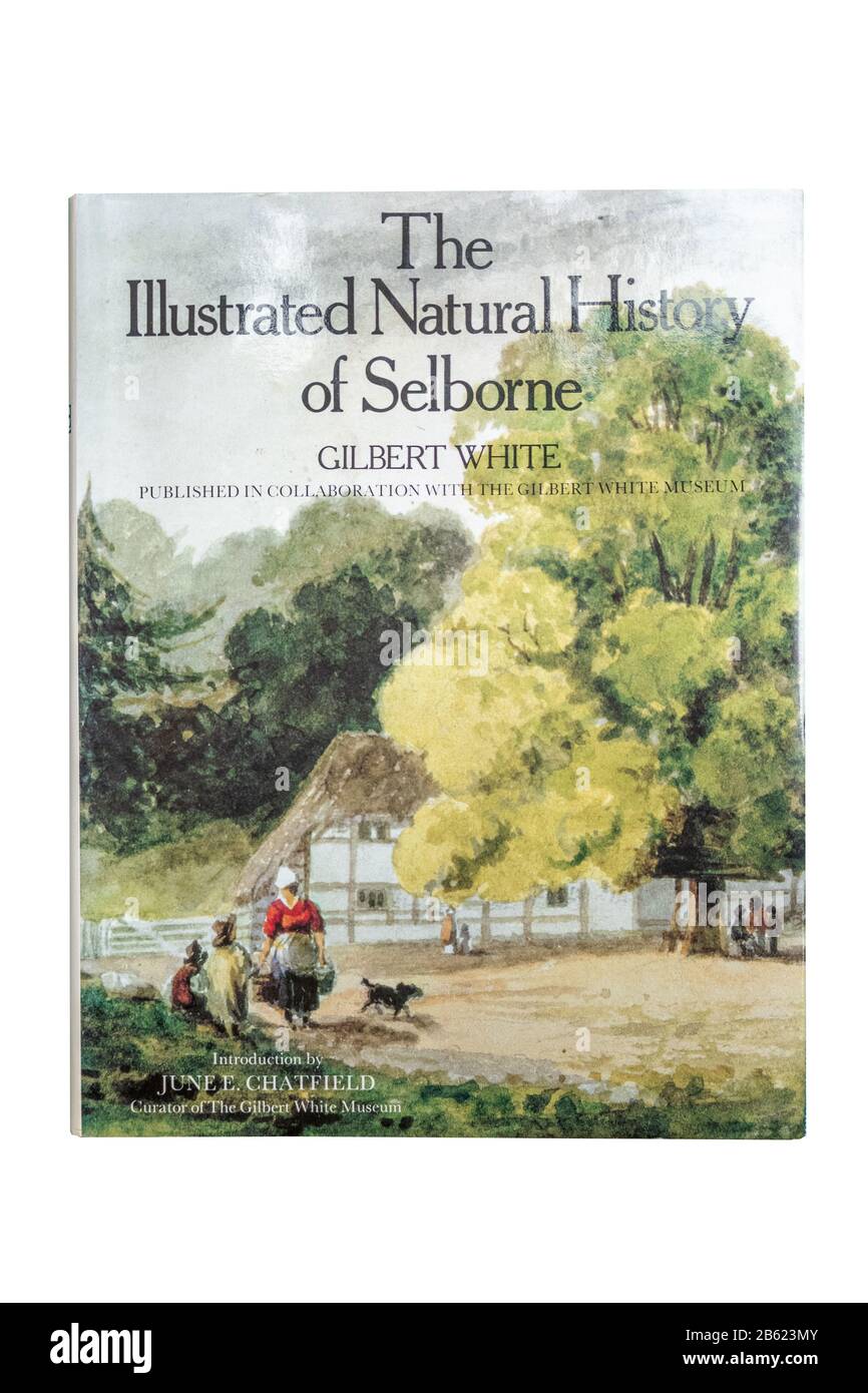Die Illustrierte Naturgeschichte von Selborne, berühmtes Buch des englischen Naturforschers aus dem 18. Jahrhundert, Gilbert White. Stockfoto