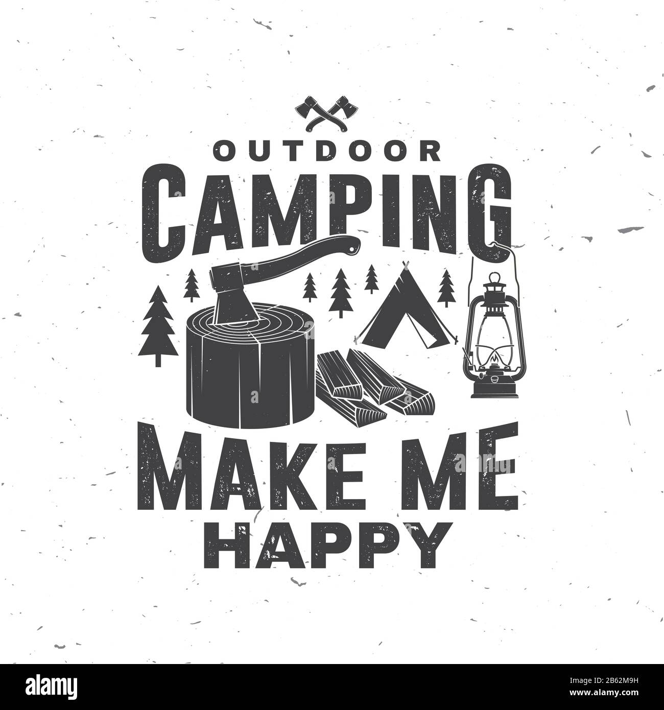 Camping im Freien macht mich glücklich. Vektorgrafiken. Konzept für Hemd oder Logo, Druck, Stempel oder T-Shirt. Vintage-Typografie-Design mit Zelt, Laterne und Axt in stumpfer Silhouette. Stock Vektor