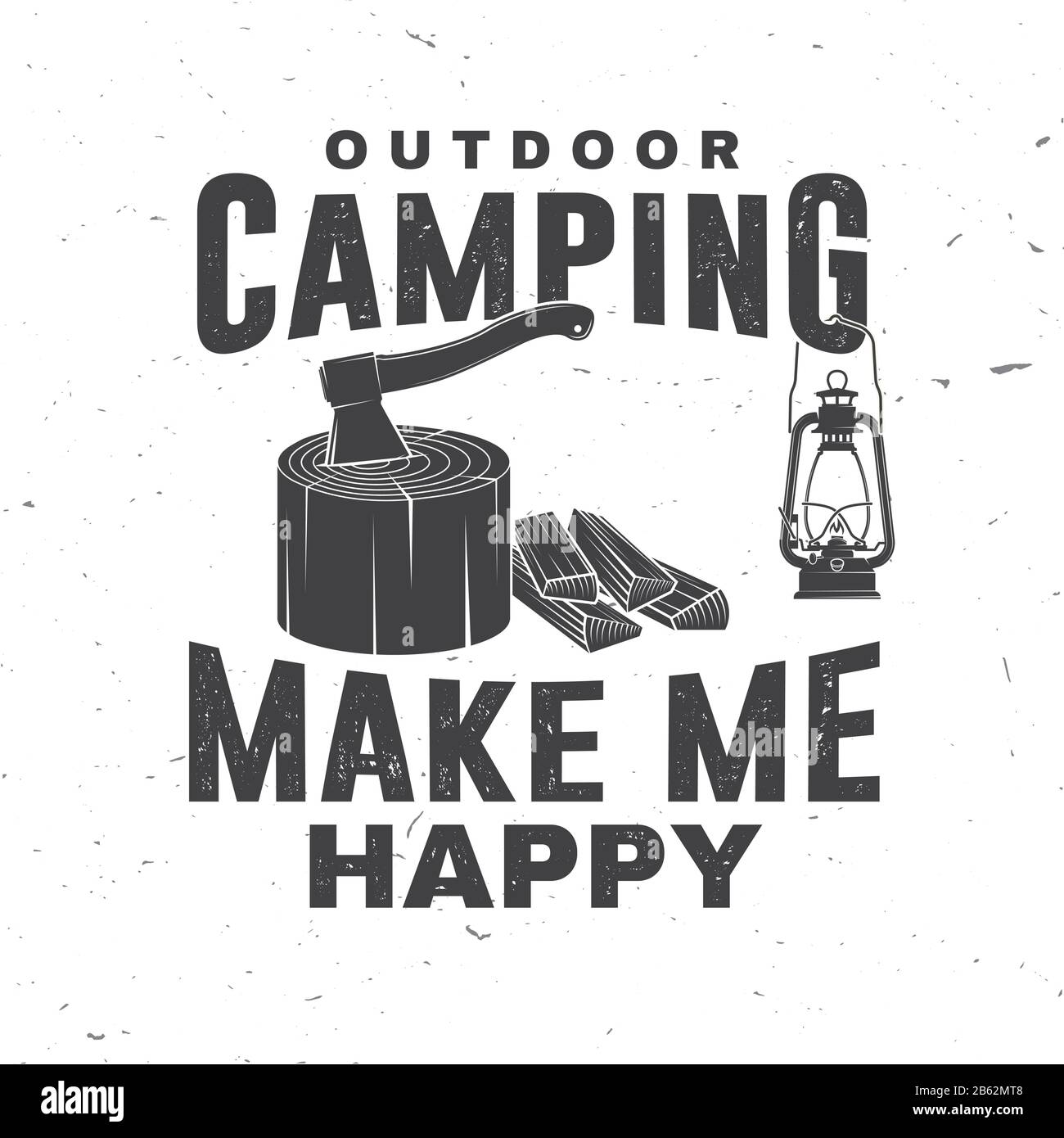 Camping im Freien macht mich glücklich. Vektorgrafiken. Konzept für Hemd oder Logo, Druck, Stempel oder T-Shirt. Vintage-Typografie-Design mit Laterne und Axt in stumpfer Silhouette. Stock Vektor