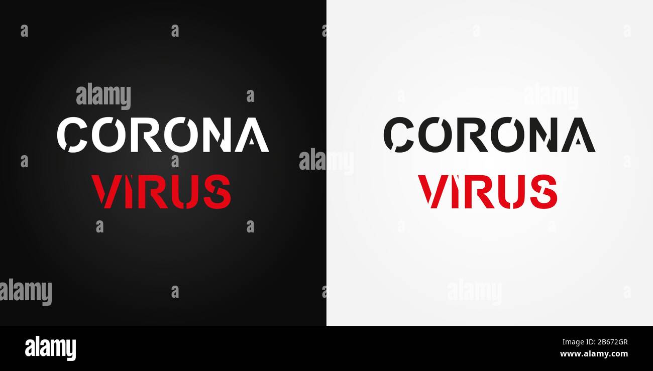 Corona Virus, (2019-nCoV). Corona-Virustext auf schwarzem und weißem Hintergrund Stock Vektor