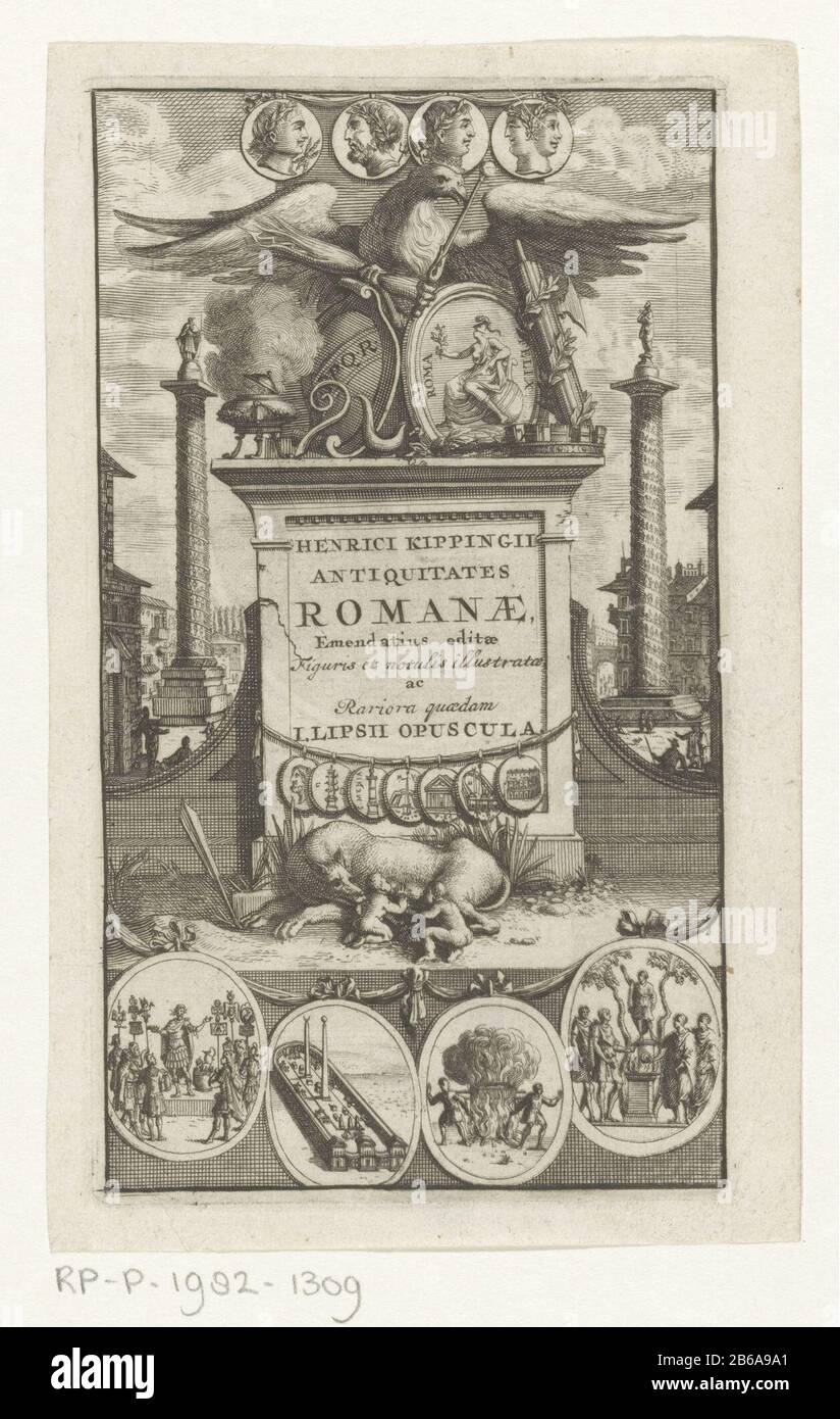 Allegorie von Rom mit Adler und Wolf Titelseite für Heinrich Kipping und Justus Lipsius, Antiquitäten Romanae, 1713 ein Sockel mit Titel Wo: Ein Adler mit Zepter und Blitz zwei Mäntel mit Verbindungen zu Roms. Basis ist der She-Wolf mit Romulus und Remus. Im Hintergrund ein Quadrat mit zwei Spalten. An der oberen Seite vier Kaiserporträts. Unten vier Medaillons mit einem Kaiser, einem Stadion, einem brennenden Altar und vier Männern um ein Feld. Hersteller: Druckmaschine: Anonymer Verleger Pieter van der Aa (i) (möglich) Ort Herstellung: Leiden Datum: 1713 Material: Papiertechnik: Etchi Stockfoto