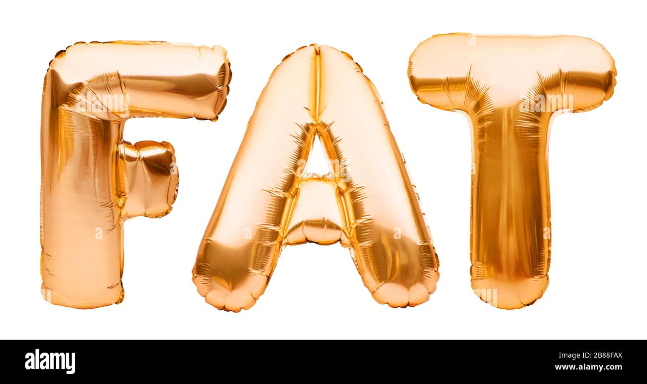 Wort FAT aus goldenem aufblasbaren Heliumballon isoliert auf weiß. Goldfolie Ballon Schrift formt Wort Fett, Fettleibigkeit, Übergewicht und Überessen Konzept Stockfoto