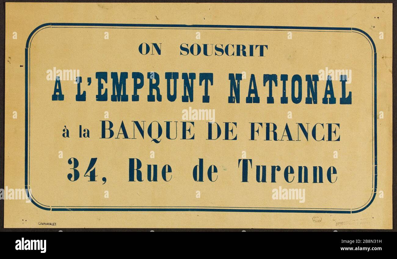DARLEHEN AN DIE FRANZÖSISCHE NATIONALBANK, 34 Rue de Turenne Anonyme. Affiche de propagande. "On s'à l'emprunt national à la banque de France, 34, Rue de Turenne". Typographie. 1915-1918. Paris, musée Carnavalet. Stockfoto