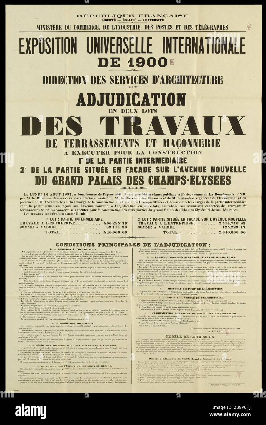 FRANZÖSISCHE REPUBLIK, FREIHEIT - GLEICHBERECHTIGUNG - BRUDERSCHAFT, MINISTERIUM FÜR HANDEL, INDUSTRIE, POST UND TELEGRAPH, EXPO INTERNATIONAL 1900 BRANCH ARCHITECTURAL, ZWEI LOSE ERDARBEITEN UND MAURERARBEITEN FÜR DEN BAU VERGEBEN, TEIL 1 DER MITTELSTUFE, 2. TEIL DAVOR AN DER AVENUE NEW GRAND PALACE OF CHAMPS-ELYSEES AFFICHE CULTURELLE. "Exposition universelle internationale de 1900, direction des Services d'Architecture, adjudication en deux lots des travaux de terrassements et maconnerie à exécuter pour la construction, 1 Grad de la partie intermédiaire, 2 Grad de la partie située en fasture su Stockfoto