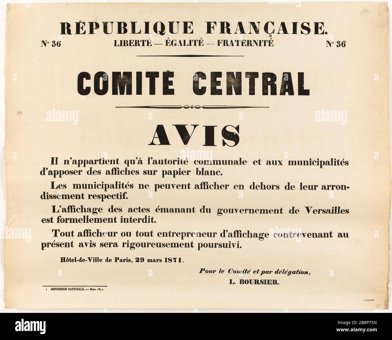 FRANZÖSISCHE REPUBLIK. Nr. 36 FREIHEIT - GLEICHHEIT - BRUDERSCHAFT Nr. 36, ZENTRALAUSSCHUSS, MITTEILUNG, sie gehört der Gemeindebehörde "République française. nr. 36 Liberté - Egalité - Fraternité Nr. 36, comité Central, avis, il n'appartient qu'à l'autorité commonale" an. Imprimerie Nationale. Typographie. 1871. Paris, musée Carnavalet. Stockfoto