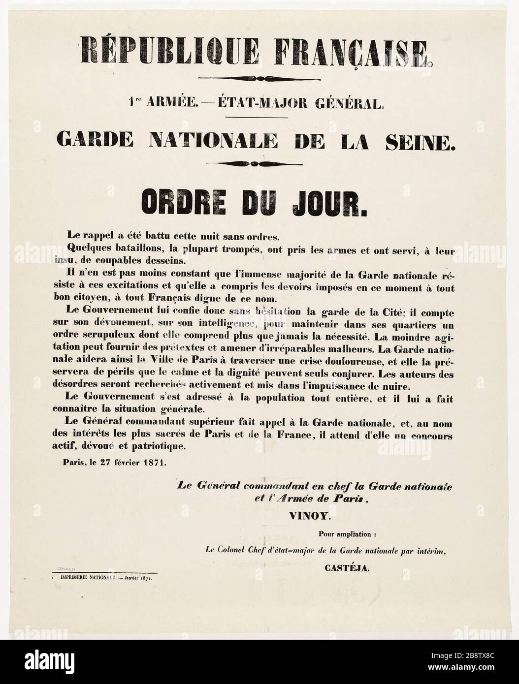 FRANZÖSISCHE REPUBLIK. ARMEE.- STABSGENERAL. NATIONALGARDE DER SEINE. TAGESORDNUNG. Der Rückruf wurde in dieser Nacht ohne Befehl geschlagen. Gemeinde (1871). Joseph Vinoy (1800-1880). Affiche d'un ordre du jour datsé du 27 février 1871 notifier la Mission de la Garde de Paris par le gouvernement à la Garde nationale. Typographie, 1871. Imprimeur Imprimerie Nationale. Paris, musée Carnavalet. Stockfoto