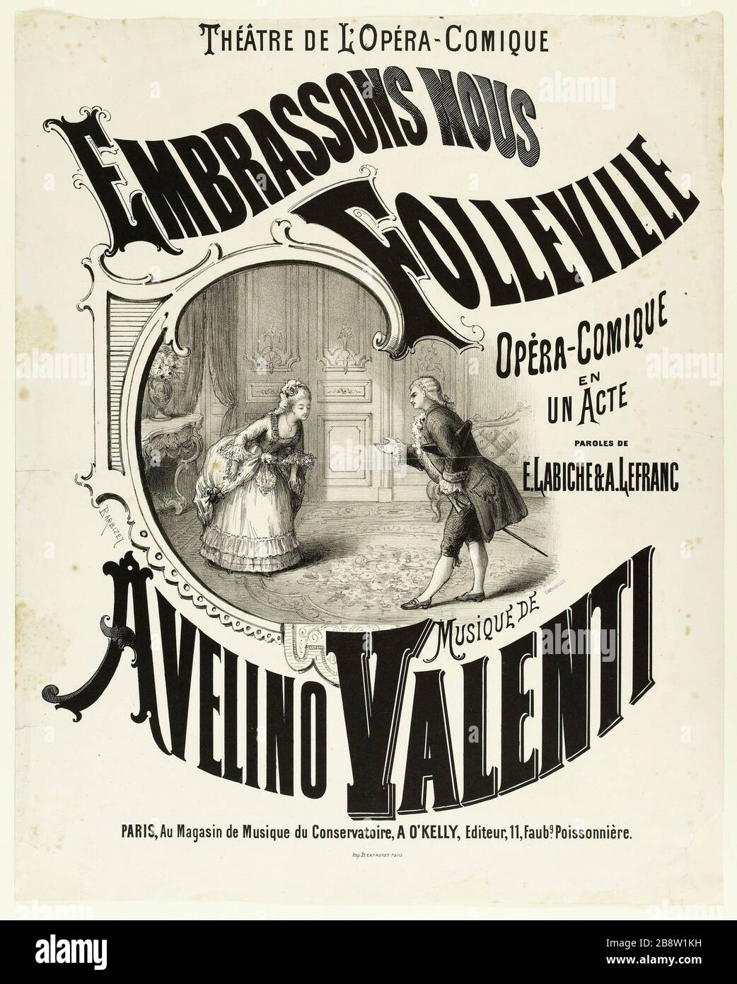 THEATER DES OPERA-COMIC, Embrace US FOLLEVILLE, OPERA-COMEDY IN EINEM AKT, WÖRTER LABICHE E. & A. Lefranc, MUSIK AVELINO VALENTI, PARIS, The Conservatory of Music Store, A O'KELLY, Publisher, 11 Faubg. Fischhändler. Barbizet. Affiche publicitaire pour l'opéra comique 'Embrassons-nous Folleville' au théâtre de l'Opéra-Comique. Lithographie 1879. Paris, musée Carnavalet. Stockfoto