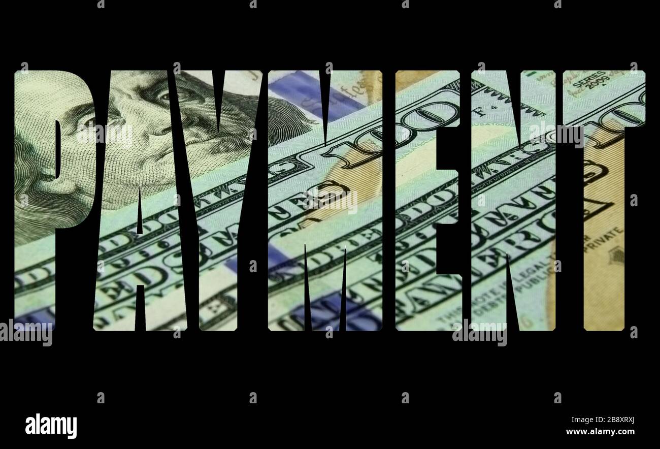 Die Aufschrift "Zahlung" in Form einer Schablone auf dem Hintergrund von 100-Dollar-Rechnungen Stockfoto