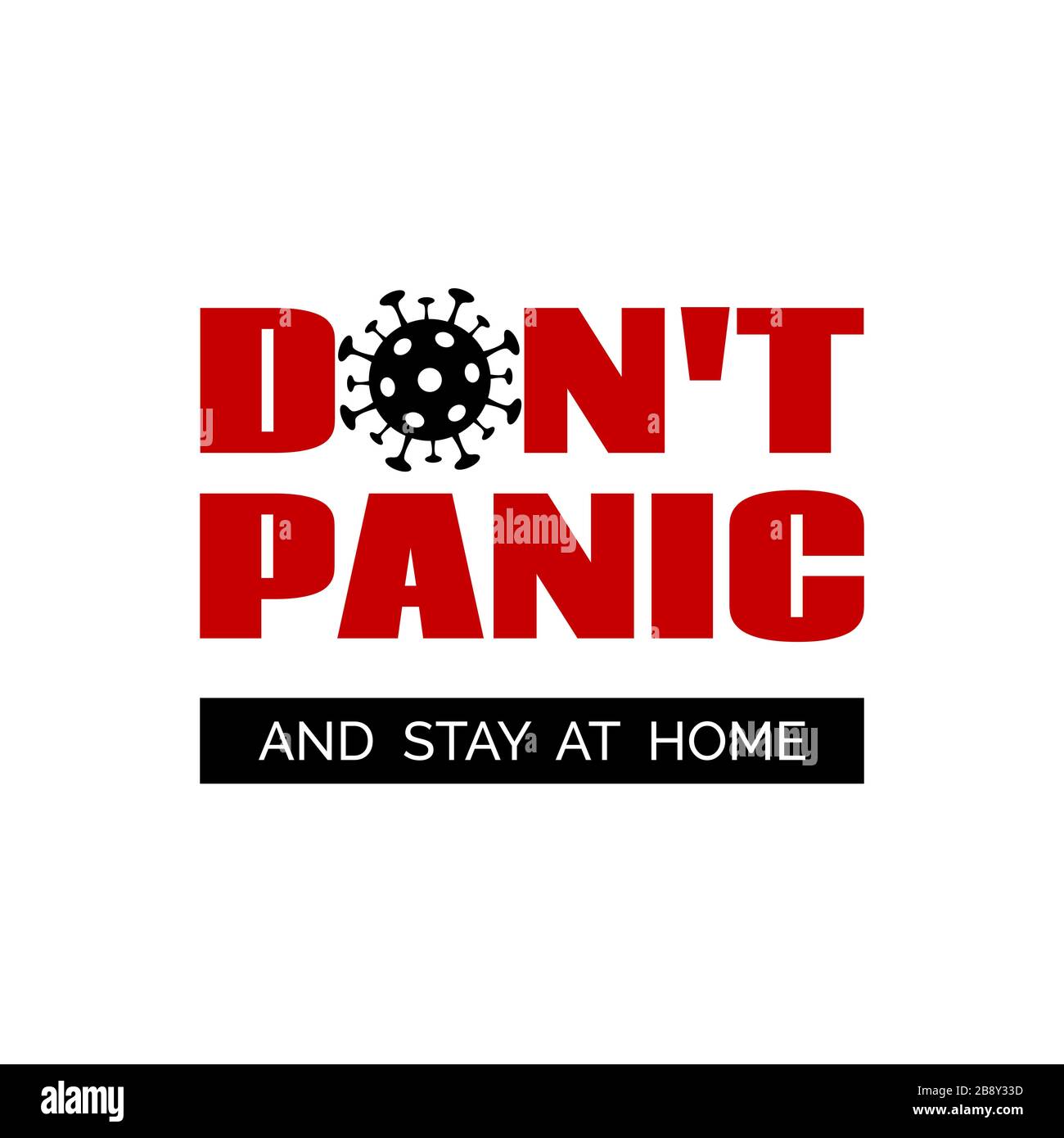 Keine Panik und bleiben Sie zu Hause. Vecor Minimal Banner für Coronavirus Quarantäne. Grafik für T-Shirt-Druck Stock Vektor