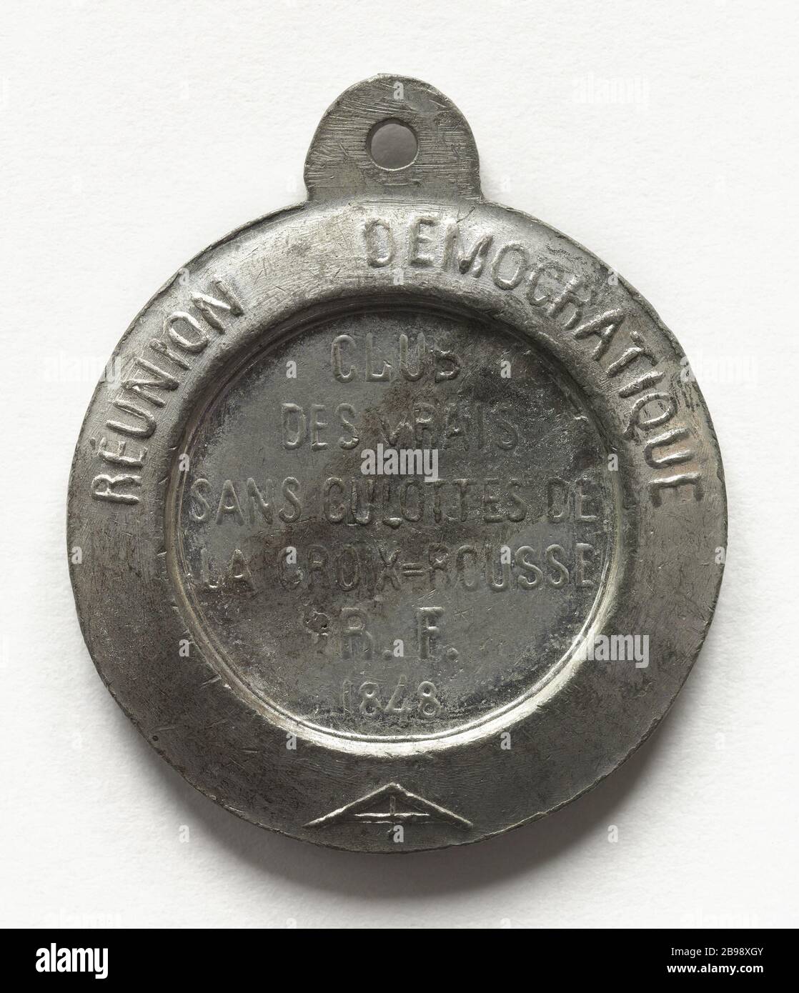 Club ohne echte Kulottes der Croix-Rousse, Lyon, 1848 (Dummy-Titel) Mémedaille. Club des vrais Sans-culottes de la Croix-Rousse, Lyon. Cuivre blanc, 1848. Paris, musée Carnavalet. Stockfoto