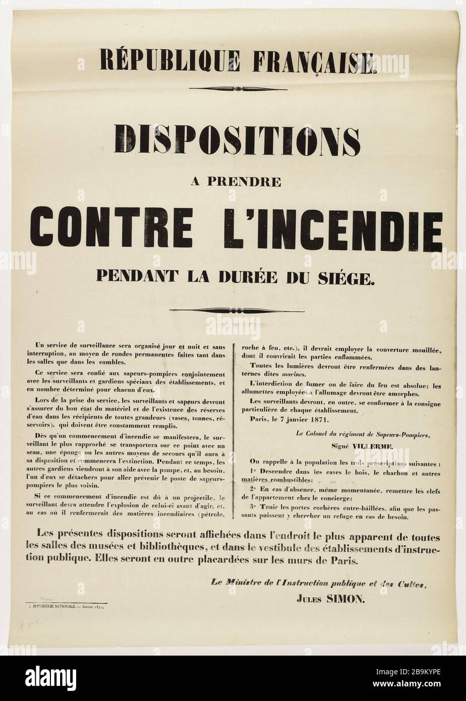 FRANZÖSISCHE REPUBLIK. WÄHREND DER AMTSZEIT BRENNT DIE ANORDNUNG. Gemeinde (1871). Jules Simon (1814-1896), Villerme. à prendre contre l'incendie Pendant la durée du siège de Paris. Typographie, 1871. Imprimeur Imprimerie Nationale. Paris, musée Carnavalet. Stockfoto