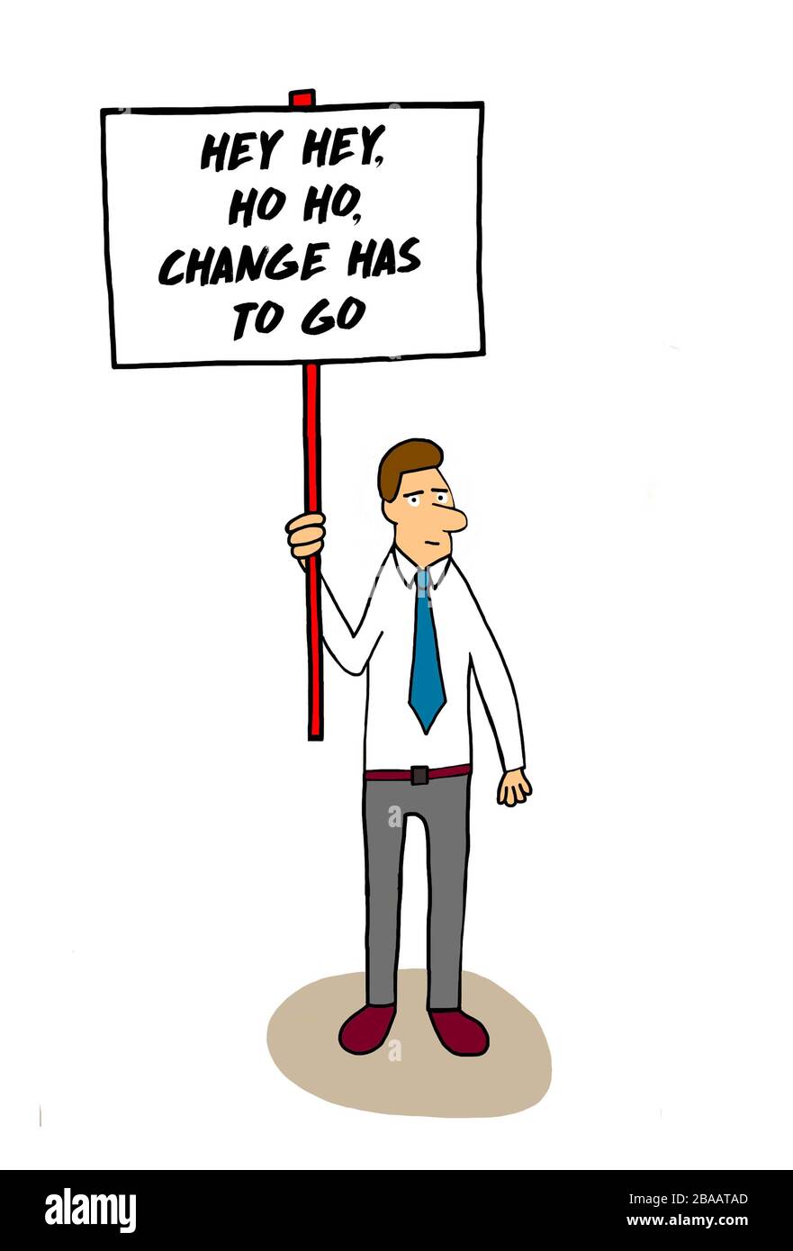 Ein Farbencartoon, der einen Geschäftsmann zeigt, der ein Zeichen hält, das besagt, dass er Änderungen nicht mag. Stockfoto
