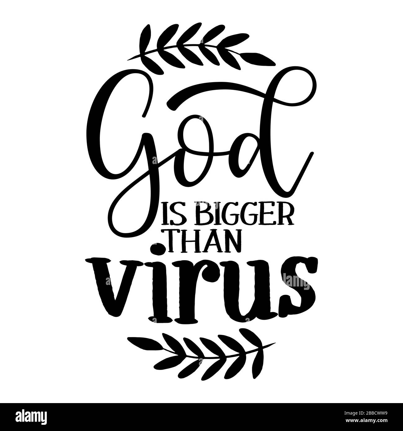 Gott ist größer als Virus - unterstützen Sie Menschen in ihrer schweren Zeit. Coronavirus, religiöse Handbuch-Schrift Motivationszeichen Fang Wort Kunst Design. Jahrgang Stock Vektor