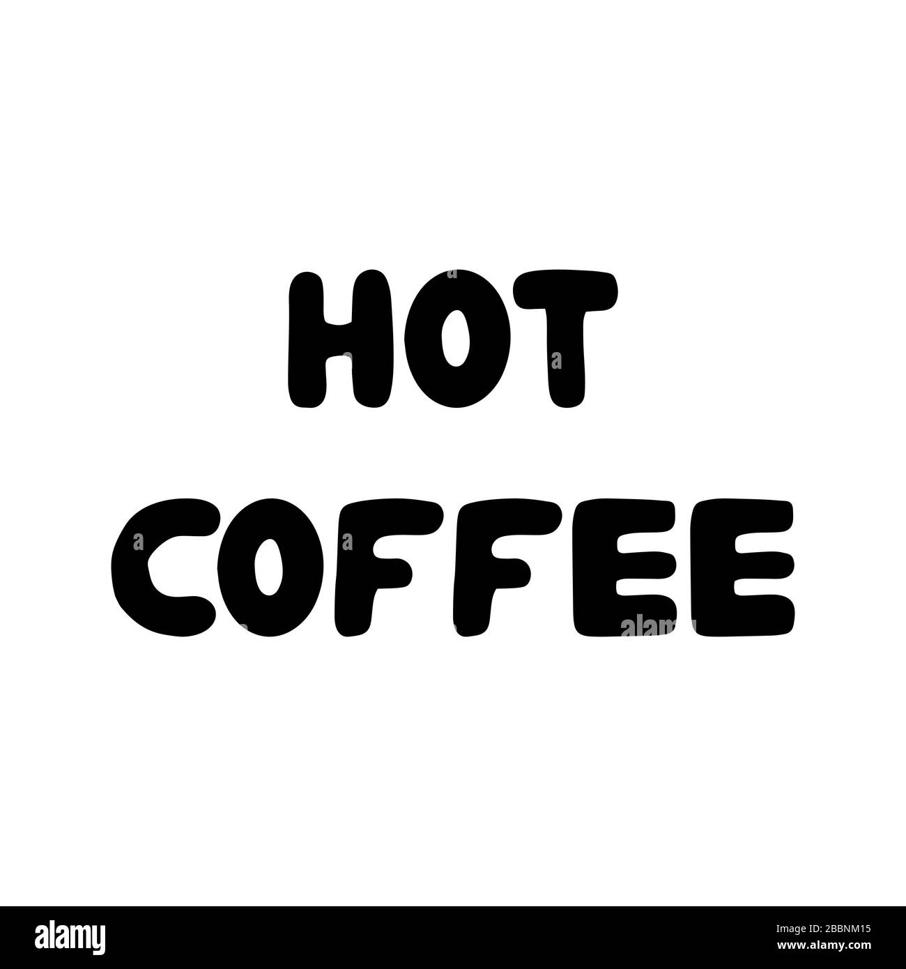 Heißer Kaffee. Niedlicher, handgezeichneter, bauchiger Schriftzug. Isoliert auf weißem Hintergrund. Abbildung des Lagerbestands. Stock Vektor