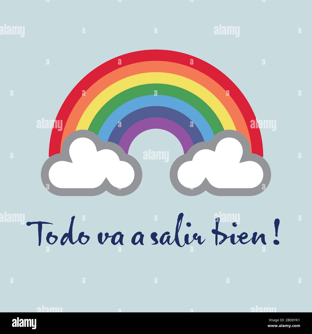 Ein Regenbogen für Hoffnung und Wunsch: Todo va a salir bien - alles wird in Ordnung sein Stock Vektor