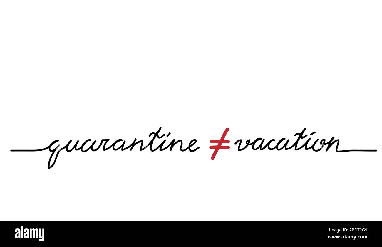 Quarantäne ist kein Urlaub. Quarantäne ungleich Feiertage. Web-Banner mit einfacher Beschriftung von Vector Stock Vektor
