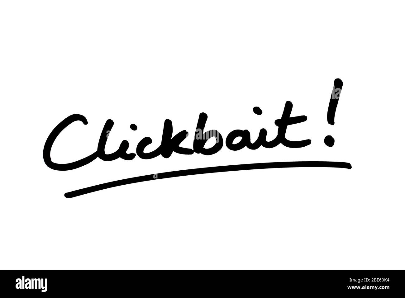 Clickbait! Handgeschrieben auf weißem Hintergrund. Stockfoto