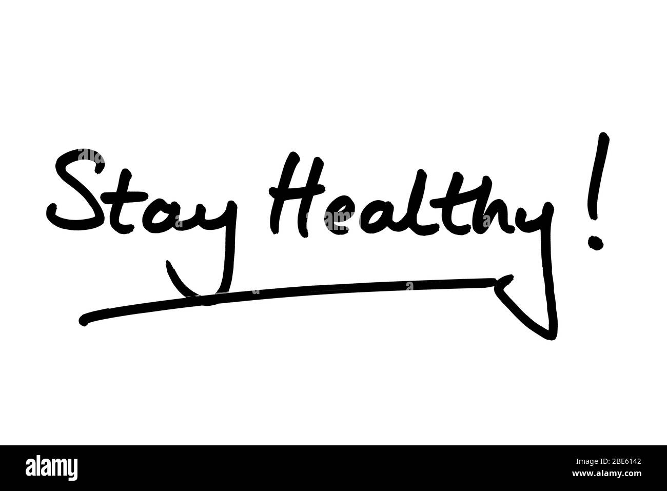 Gesund Bleiben! Handgeschrieben auf weißem Hintergrund. Stockfoto