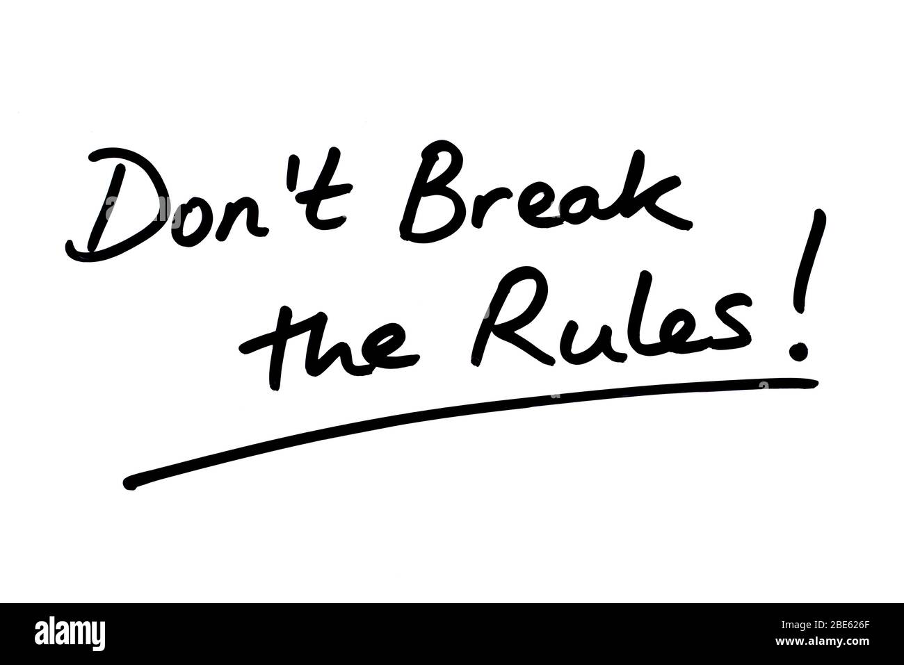 Brechen Sie nicht die Regeln! Handgeschrieben auf weißem Hintergrund. Stockfoto