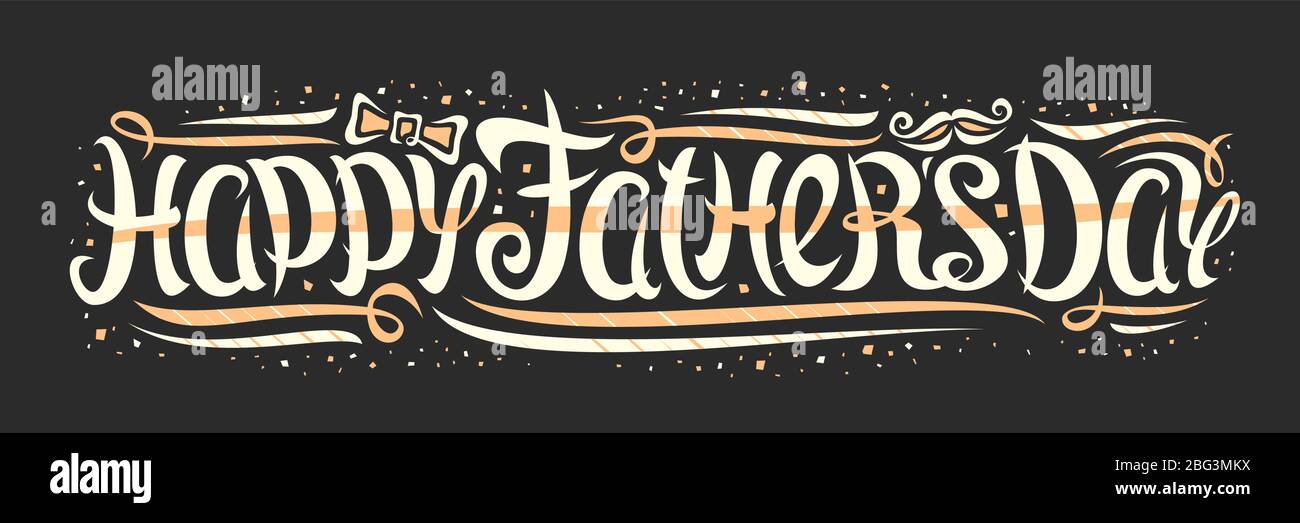 Vektor Grußkarte zum Vatertag, Flyer mit lockiger Kalligrafie Schrift, dekorative Locken und Wirbel, braune Krawattenschleife und Schnurrbart, Pinsel-Schriftzug f Stock Vektor