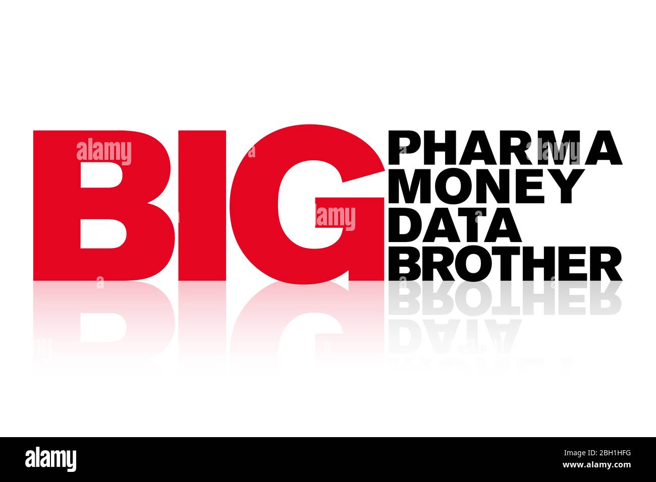 Big Pharma, Big Money, Data und Big Brother Schriftzug. Wörter in Großbuchstaben. Kräftige rote und schwarze Buchstaben mit Schatteneffekt. Stockfoto