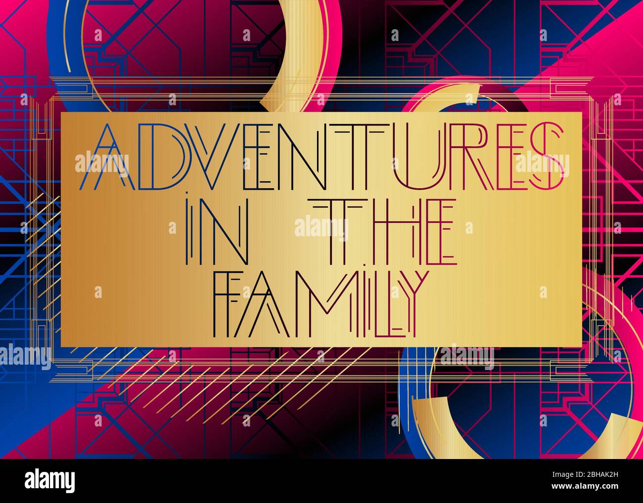 Art Deco Adventures in the Family Text. Dekorative Grußkarte, Schild mit Vintage-Buchstaben. Stock Vektor