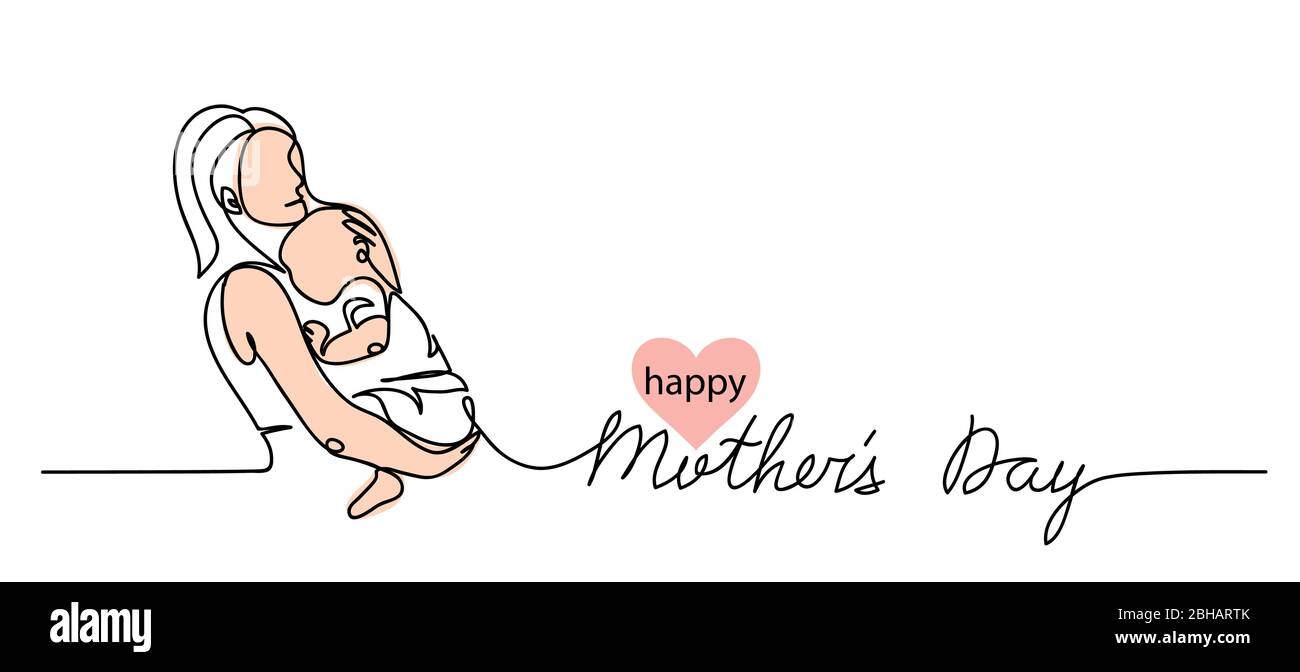 Happy Mothers Day Einfache Vektor-Web-Banner, Hintergrund, Poster, Karte. Frau mit Baby auf den Händen. Schriftzug „Mothers Day“. Eine durchgehende Strichzeichnung Stock Vektor