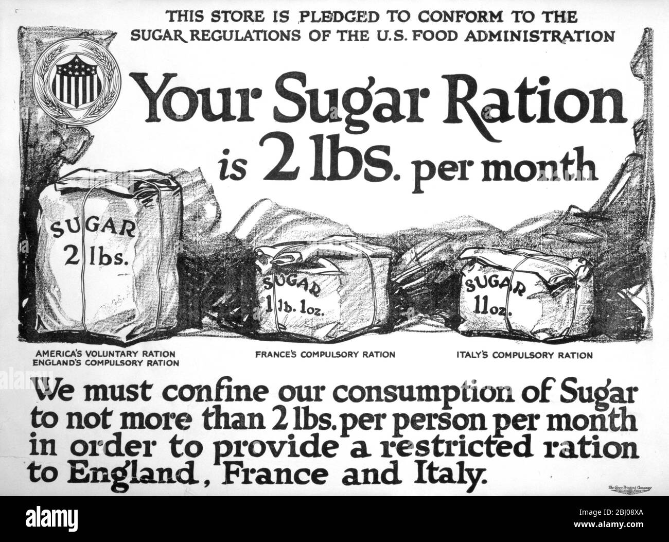 American WW1 Poster - - Ihre Zuckerration ist 2 lbs. Pro Monat - - dieser Laden ist verpflichtet, die Zucker-Vorschriften der US-amerikanischen Food Administration entsprechen. Wir müssen unseren Verbrauch von Zucker auf nicht mehr als 2 Pfund pro Person pro Monat beschränken, um eine begrenzte Ration nach England, Frankreich und Italien zu bieten. - - Die Carey Printing Company, New York. 1917 Stockfoto