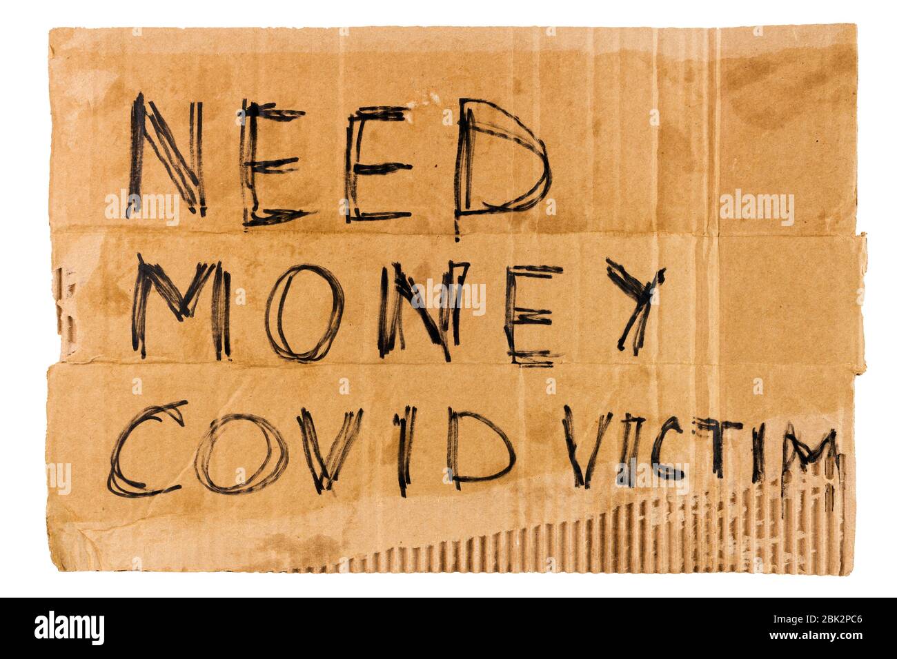 Worte brauchen Geld covid Opfer handschriftlich auf rechteckigen flachen Blatt Pappe - Obdachlose Plakat, isoliert auf weißem Hintergrund Stockfoto