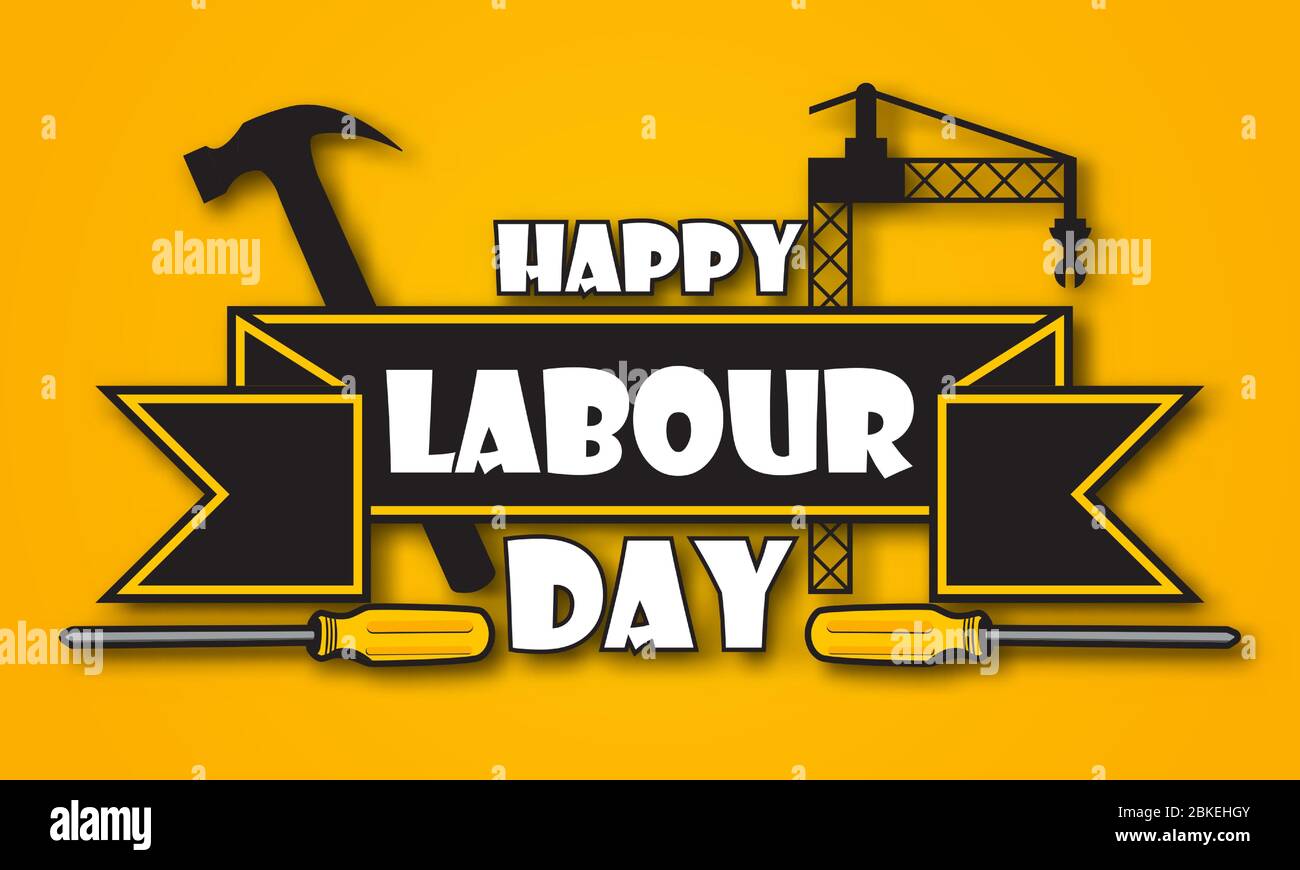 Happy Labor Day Poster oder Banner-Design in Gelb und Schwarz. 1. Mai Internationaler Tag Der Arbeit. Grußkarte mit Hammer, Kran und Schraubendreher. Stock Vektor