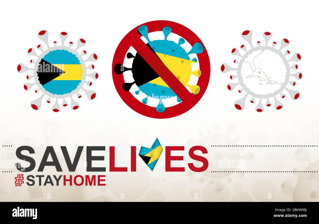 Coronavirus Zelle mit der Bahamas Flagge und Karte. Stop COVID-19 Schild, Slogan Save Lives Bleib zu Hause mit Flagge der Bahamas auf abstrakten medizinischen Bakterien Stock Vektor