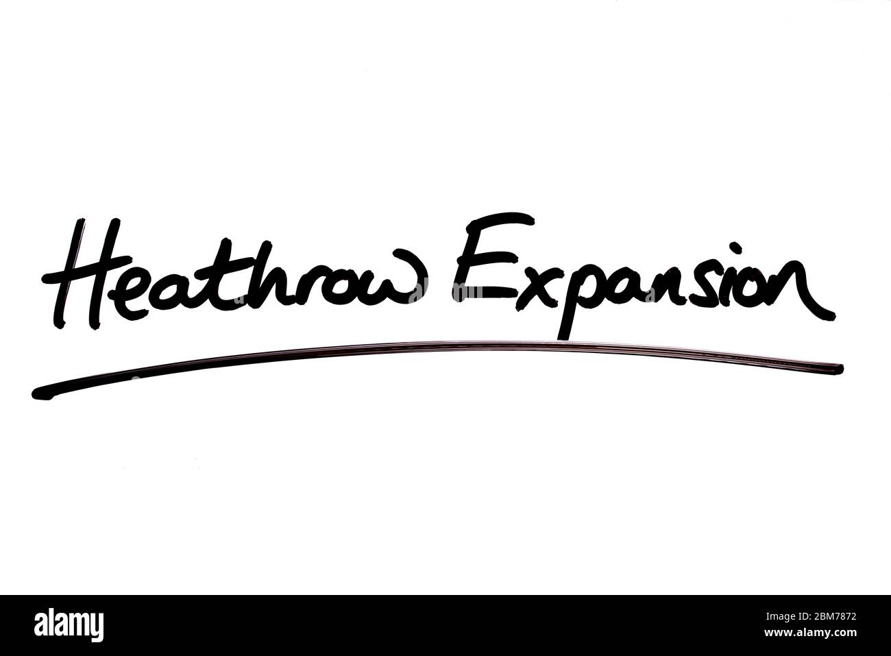 Heathrow Expansion handschriftlich auf weißem Hintergrund. Stockfoto